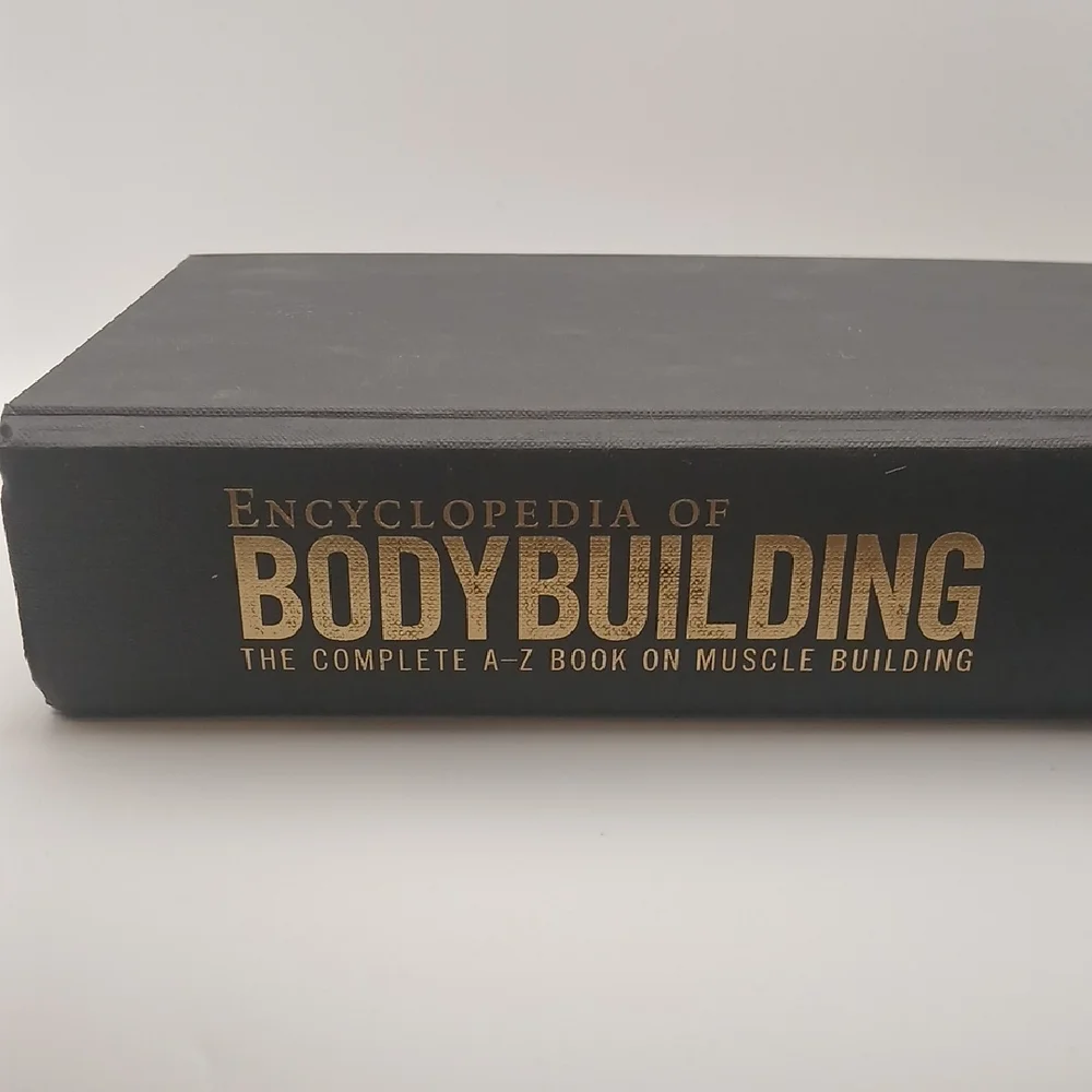 The Encyclopedia of Bodybuilding: The Complete A–Z Book on Muscle Building Guide - Picture 1 of 10
